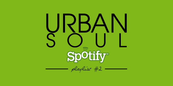 Spotify x Urban Soul : Urbanize me!