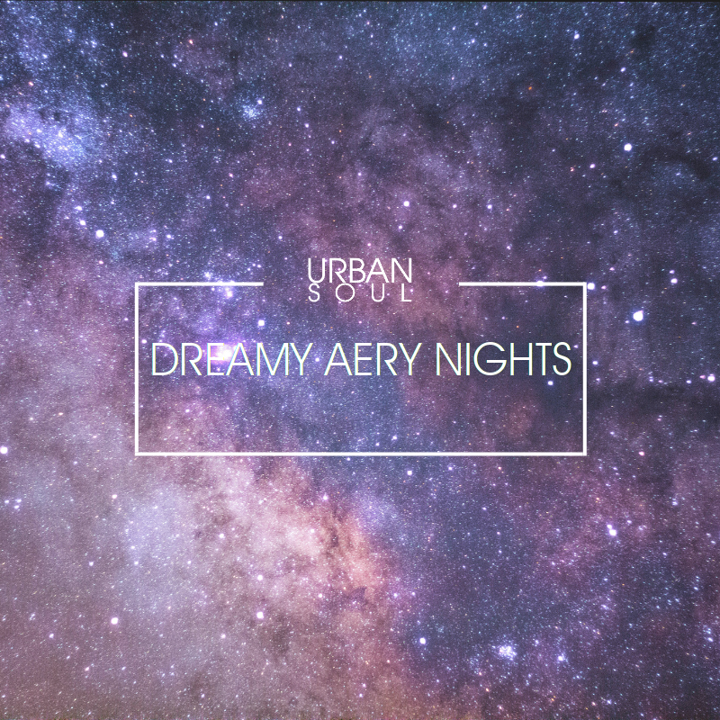 The Dreamy Aery Nights playlist